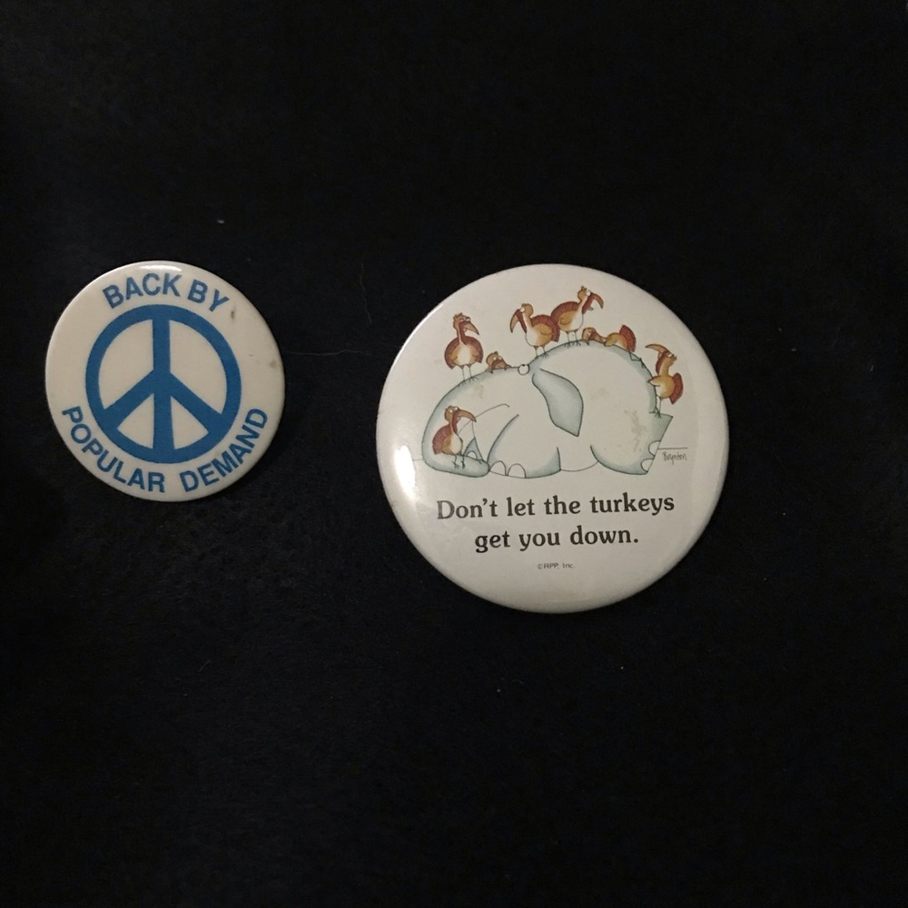 Vintage Novelty Pin Buttons - Peace Sign & "Don't Let the Turkeys"